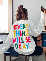 ’Everything Will Be Okay ’Letter Printed Drop-Shoulder Sweatshirt - White / XL