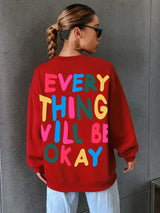 ’Everything Will Be Okay ’Letter Printed Drop-Shoulder Sweatshirt - Red / S