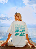 ’Everything Will Be Okay’ Printed Short Sleeve T-Shirt - White / S